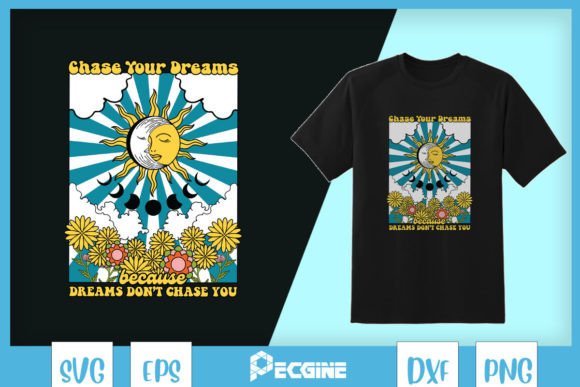 Chase Dreams Don’t Chase You SVG: Graphics for Crafts & Creative Brands