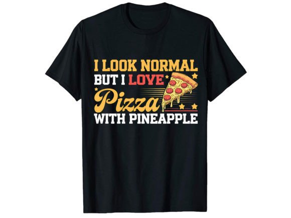 I Look Normal but I Love T-Shirt Design Graphics