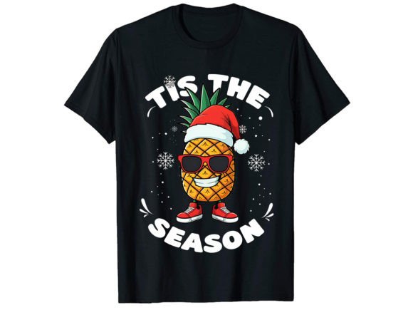 Tis the Season Pineapple T-Shirt Design: Graphics & T-Shirt Designs
